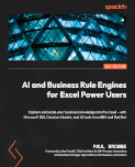 AI and Business Rule Engines for Excel Power Users