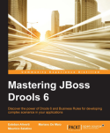 Mastering JBOSS Drools 6